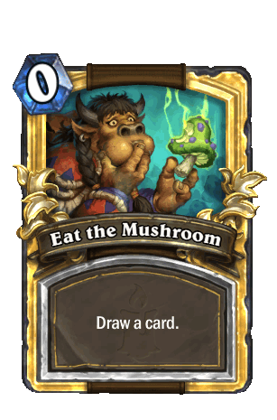 Eat the Mushroom